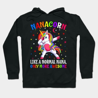 Nanacorn Like A Normal Nana Only More Awesome Unicorn Hoodie